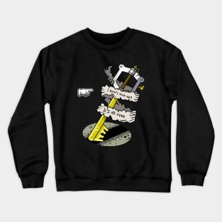 I Won't Give Up! Crewneck Sweatshirt